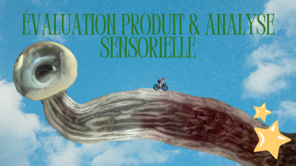 Évaluation produit & analyse sensorielle (Membres AFPC)